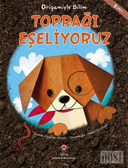 Toprağı Eşeliyoruz - Origamiyle Bilim